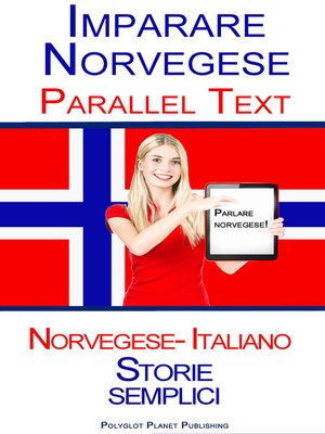 cover image of Imparare Norvegese--Parallel Text (Italiano--Norvegese) Storie semplici